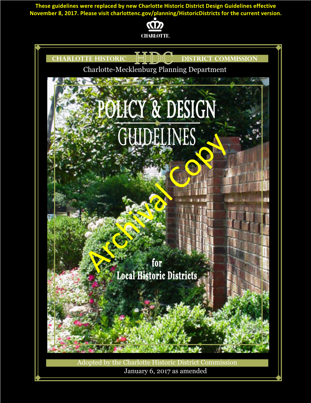 Charlotte Historic District Design Guidelines Effective November 8, 2017