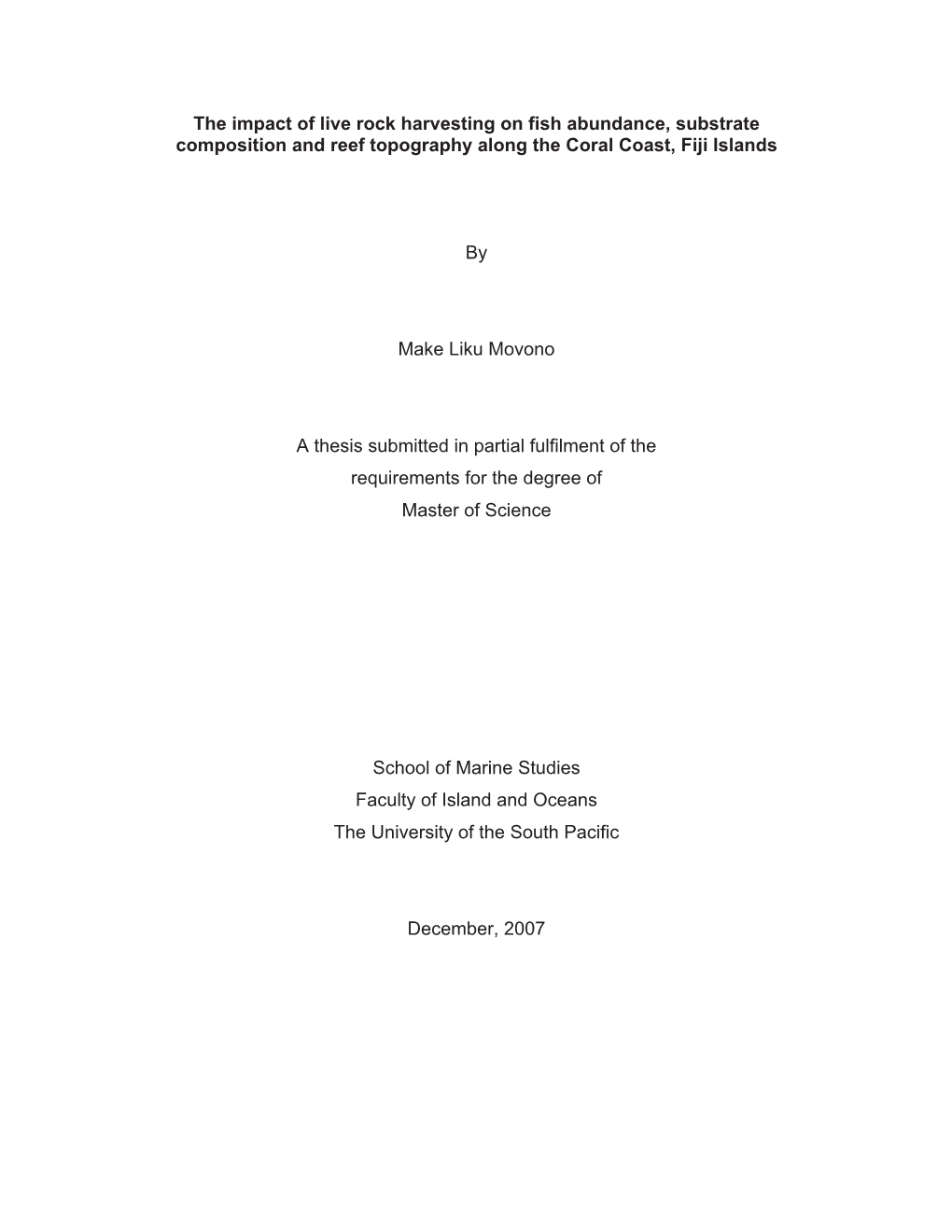 The Impact of Live Rock Harvesting on Fish Abundance, Substrate Composition and Reef Topography Along the Coral Coast, Fiji Islands