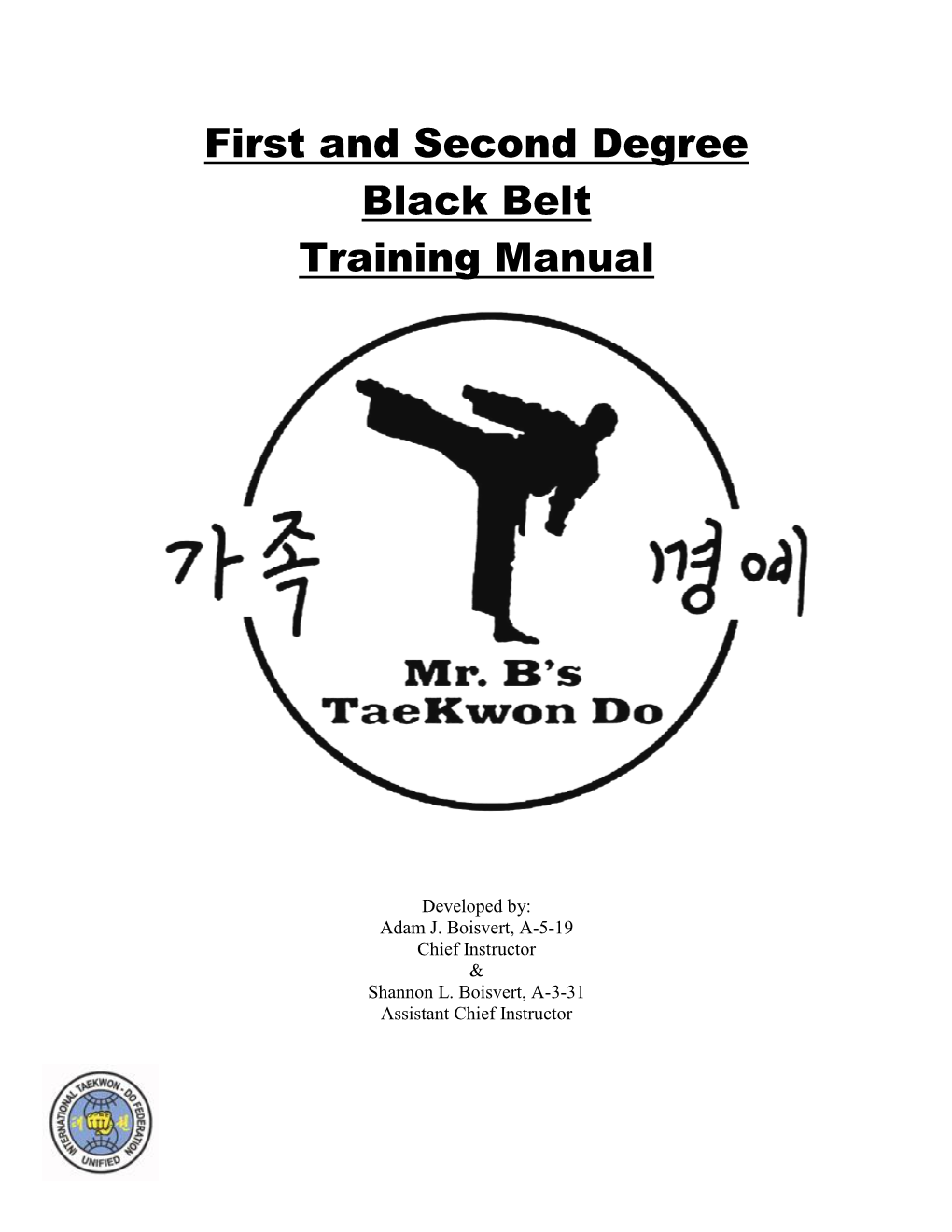 First and Second Degree Black Belt Training Manual