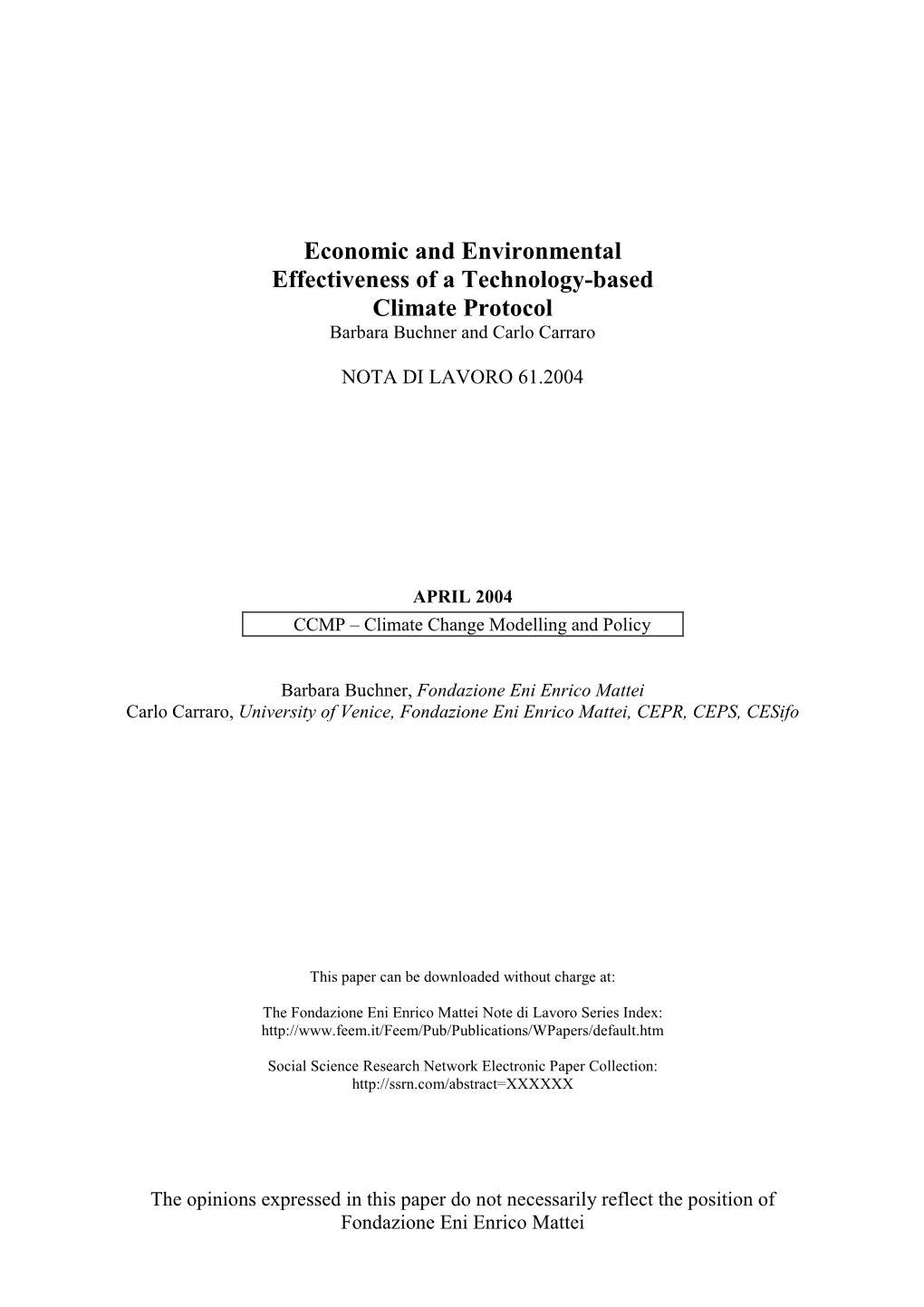 Economic and Environmental Effectiveness of a Technology-Based Climate Protocol Barbara Buchner and Carlo Carraro