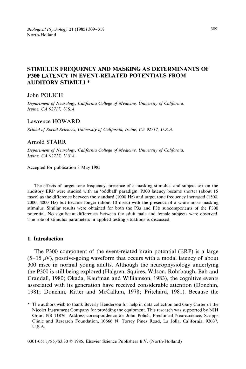 Stimulus Frequency and Masking As Determinants of P300 Latency in Event-Related Potentials from Auditory Stimuli *