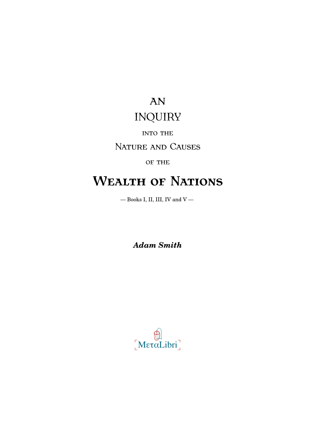 The Wealth of Nations by Adam Smith