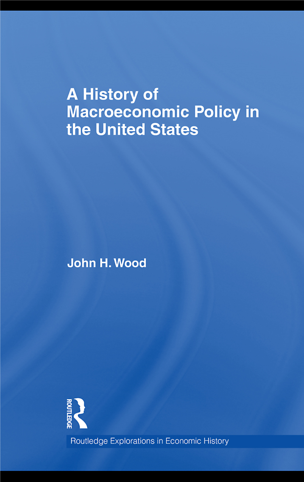 A History of Macroeconomic Policy in the United States