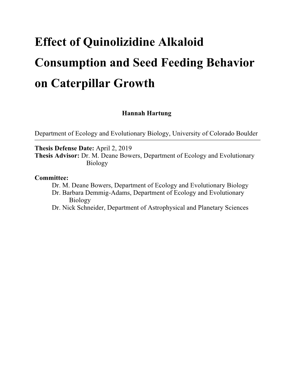 Effect of Quinolizidine Alkaloid Consumption and Seed Feeding Behavior on Caterpillar Growth