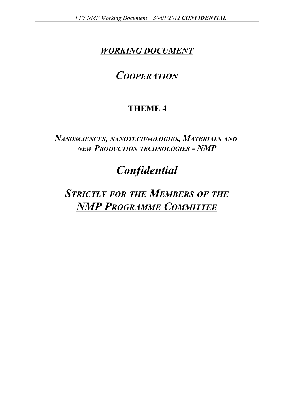 FP7 NMP Working Document 30/01/2012 CONFIDENTIAL