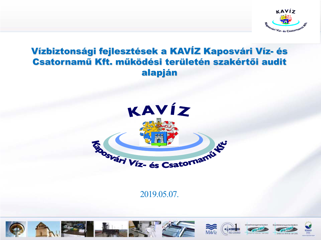 2019.05.07. Vízbiztonsági Fejlesztések a KAVÍZ Kaposvári