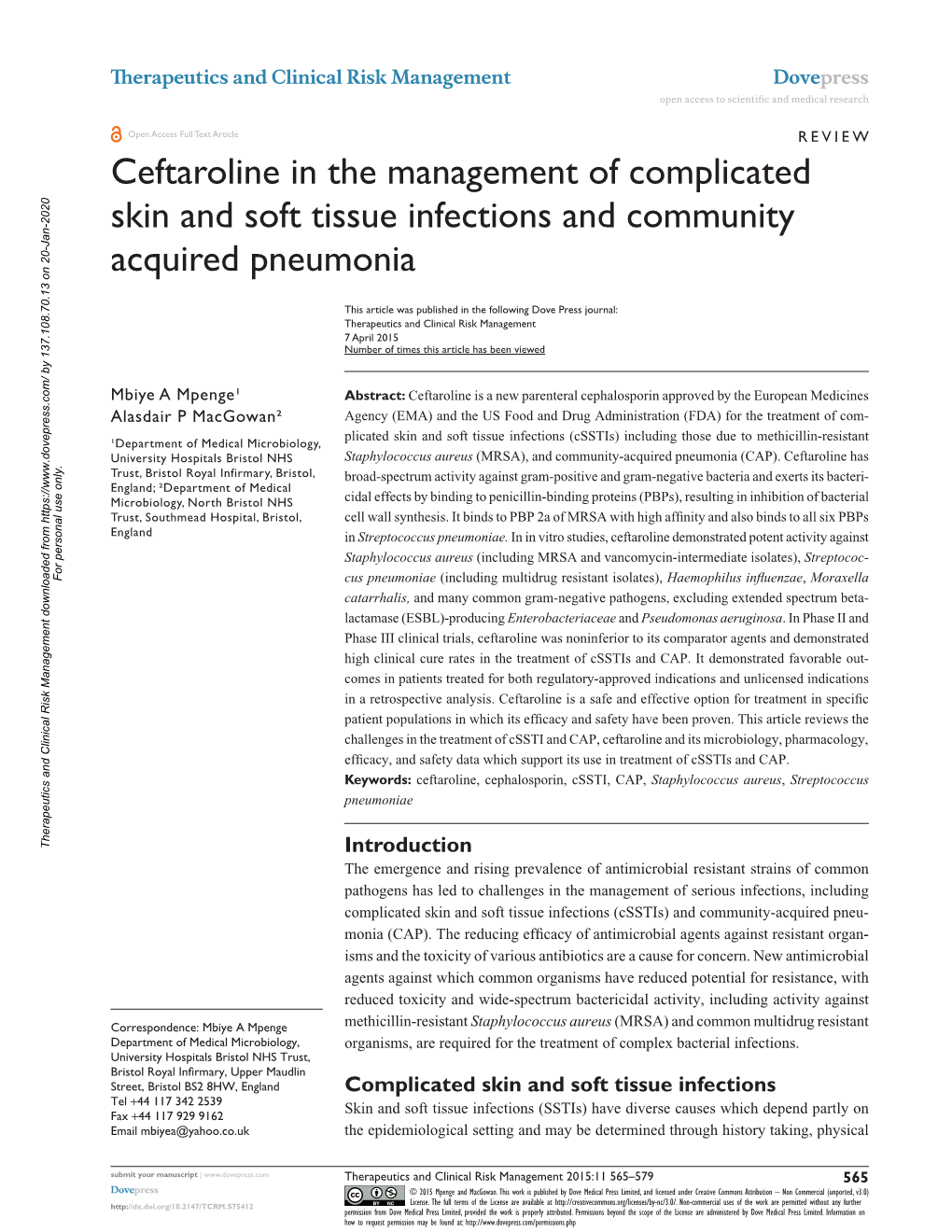 Ceftaroline in the Management of Complicated Skin and Soft Tissue Infections and Community Acquired Pneumonia