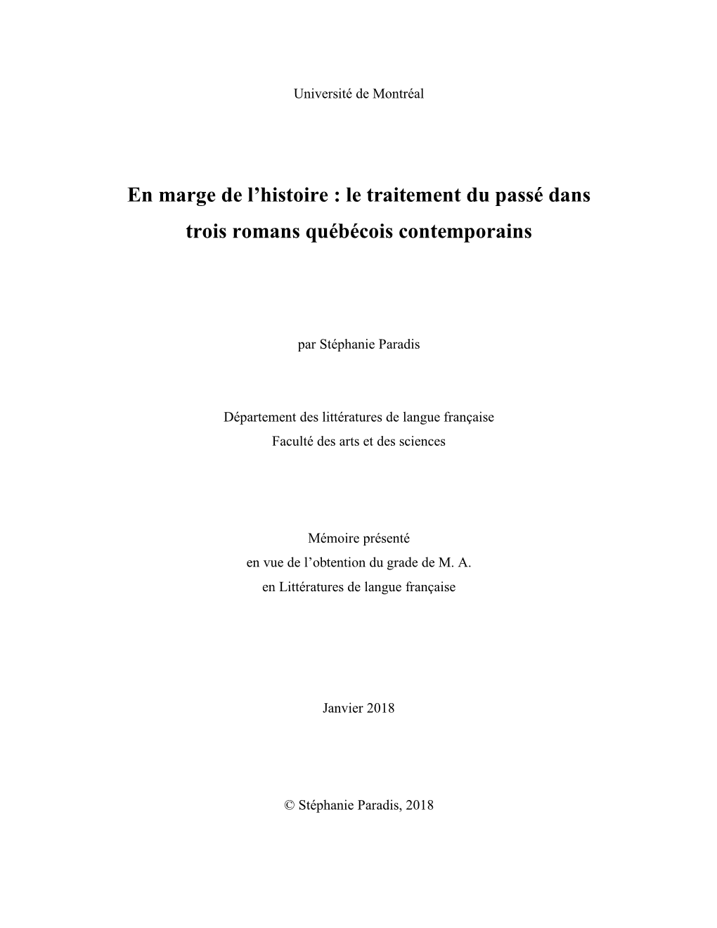 Le Traitement Du Passé Dans Trois Romans Québécois Contemporains