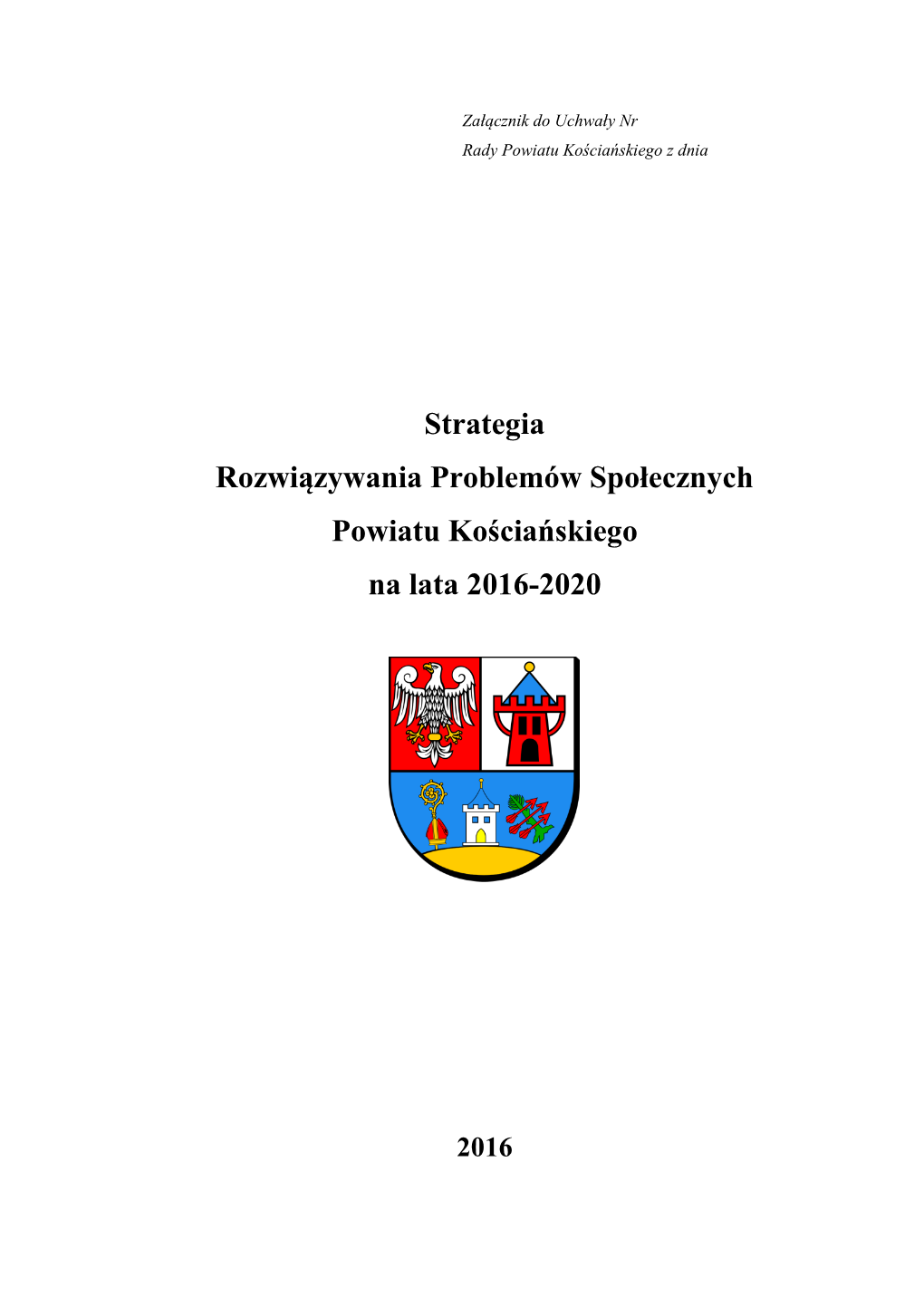Strategia Rozwiązywania Problemów Społecznych Powiatu Kościańskiego Na Lata 2016-2020
