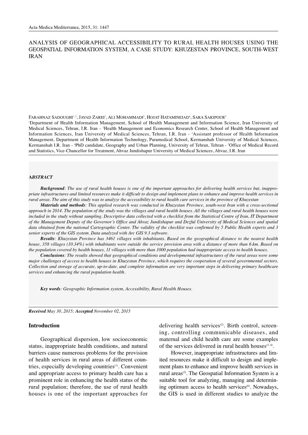 Analysis of Geographical Accessibility to Rural Health Houses Using the Geospatial Information System, a Case Study: Khuzestan Province, South-West Iran