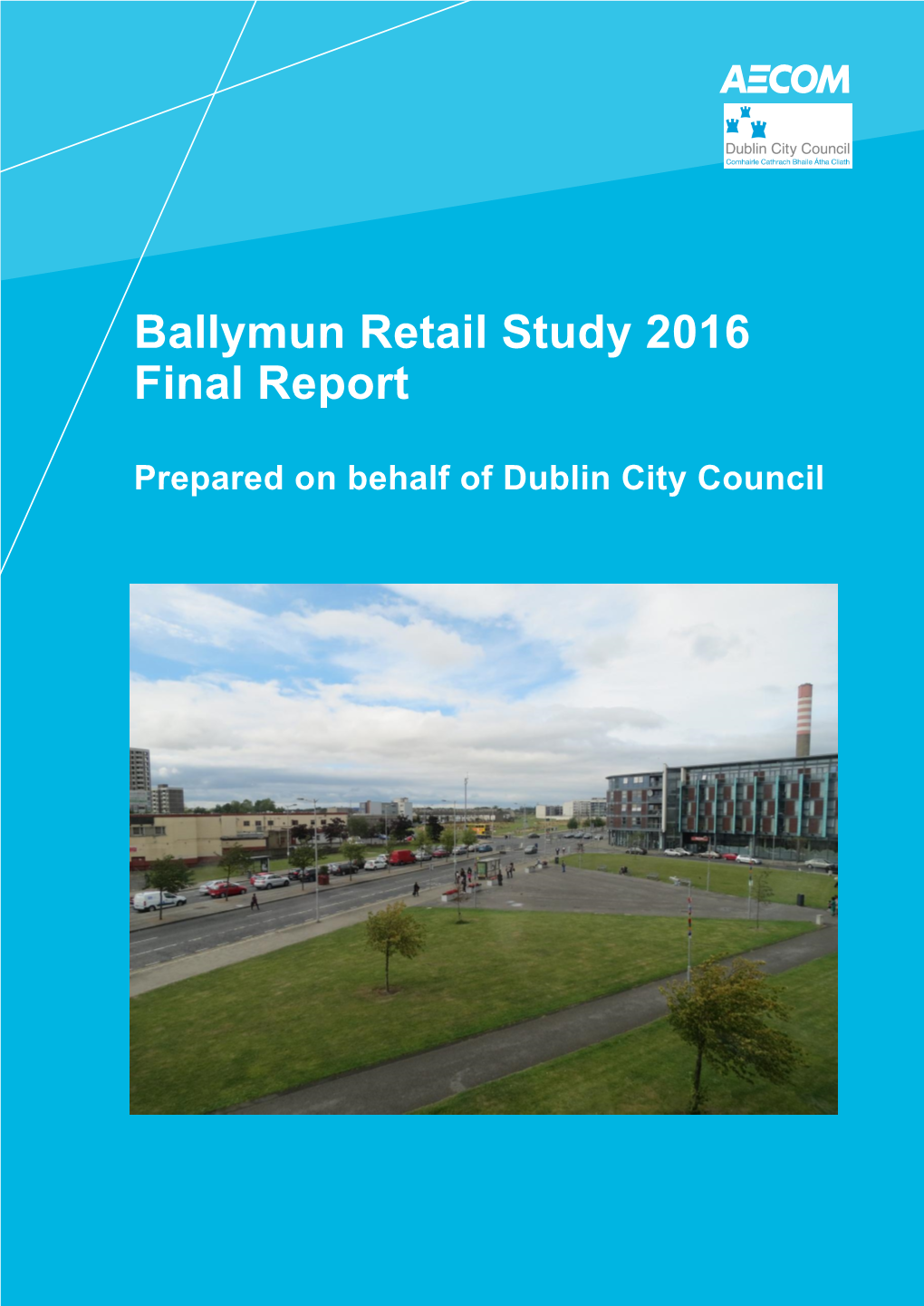 Ballymun Retail Study 2016 Final Report