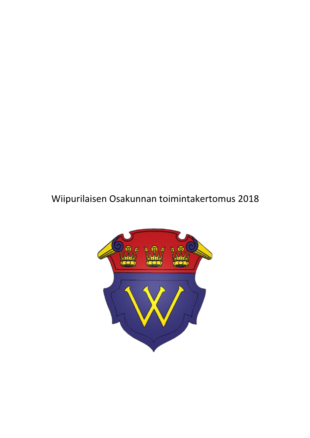 Wiipurilaisen Osakunnan Toimintakertomus 2018