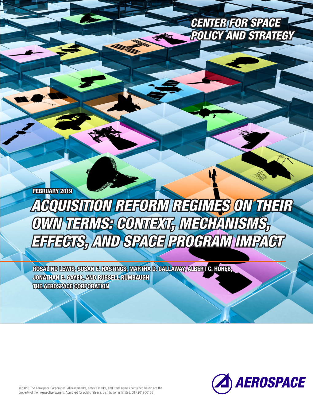 Acquisition Reform Regimes on Their Own Terms: Context, Mechanisms, Effects, and Space Program Impact