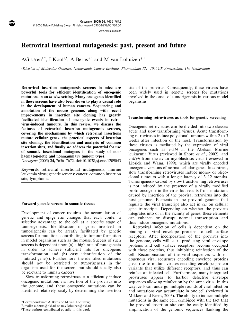 Retroviral Insertional Mutagenesis: Past, Present and Future