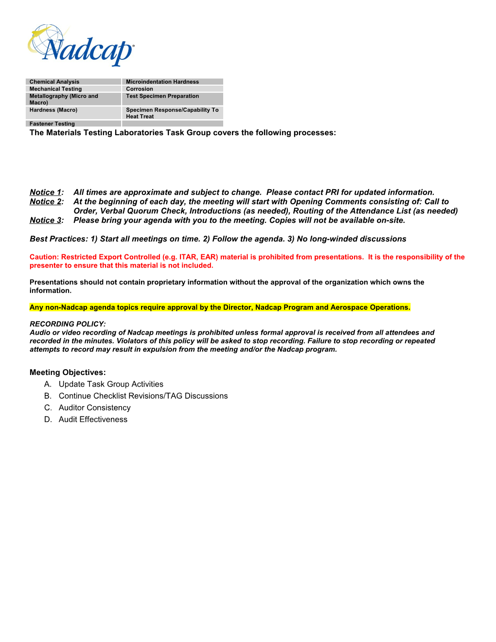 The Materials Testing Laboratories Task Group Covers the Following Processes