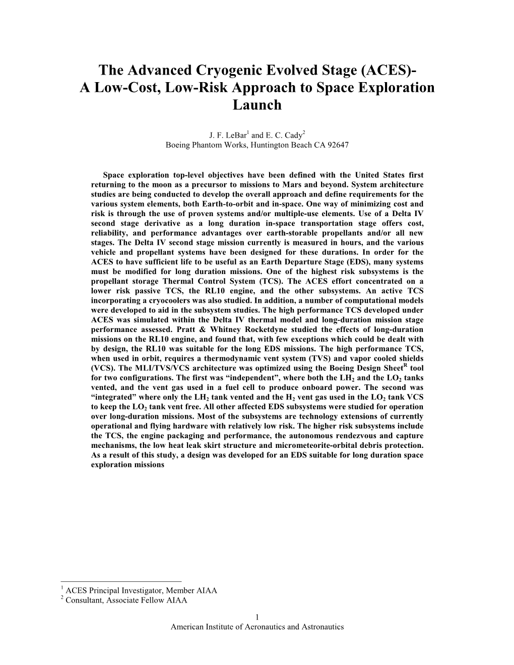 The Advanced Cryogenic Evolved Stage (ACES)- a Low-Cost, Low-Risk Approach to Space Exploration Launch