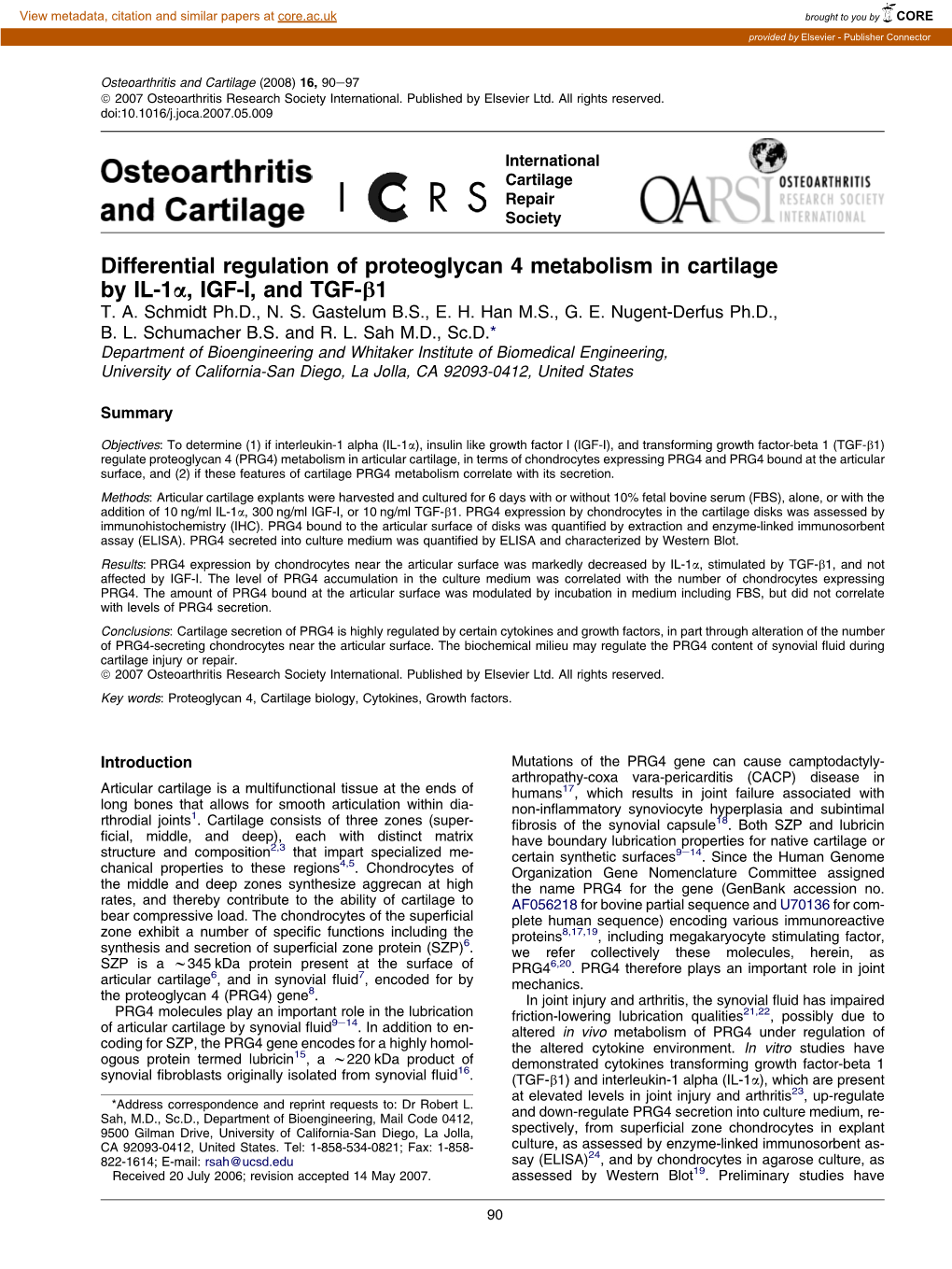 Differential Regulation of Proteoglycan 4 Metabolism in Cartilage by IL-1A, IGF-I, and TGF-B1 T