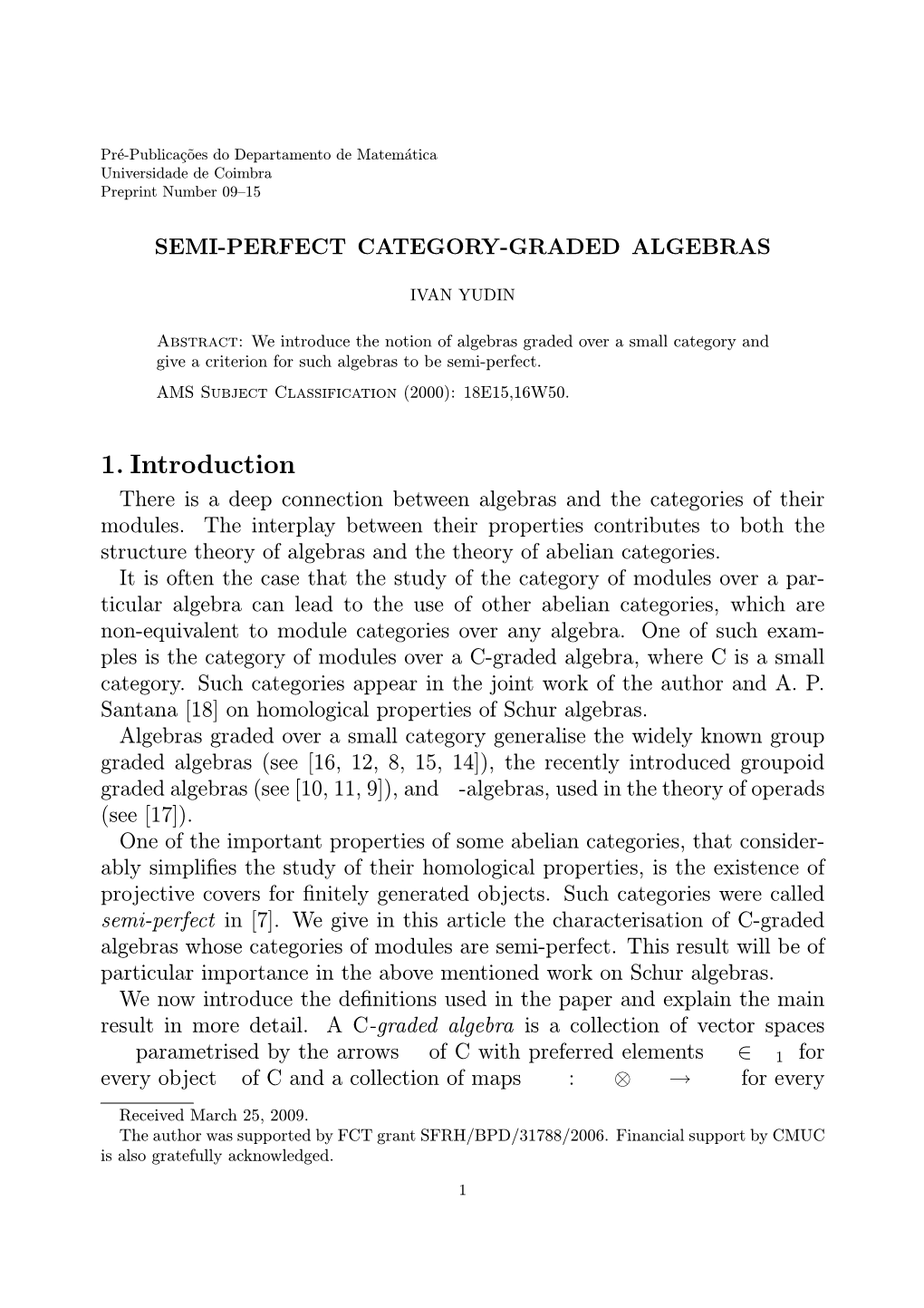 1. Introduction There Is a Deep Connection Between Algebras and the Categories of Their Modules