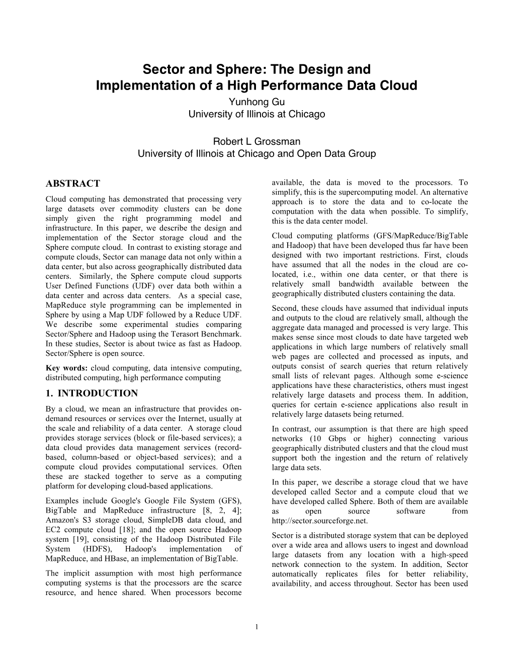 Sector and Sphere: the Design and Implementation of a High Performance Data Cloud Yunhong Gu University of Illinois at Chicago