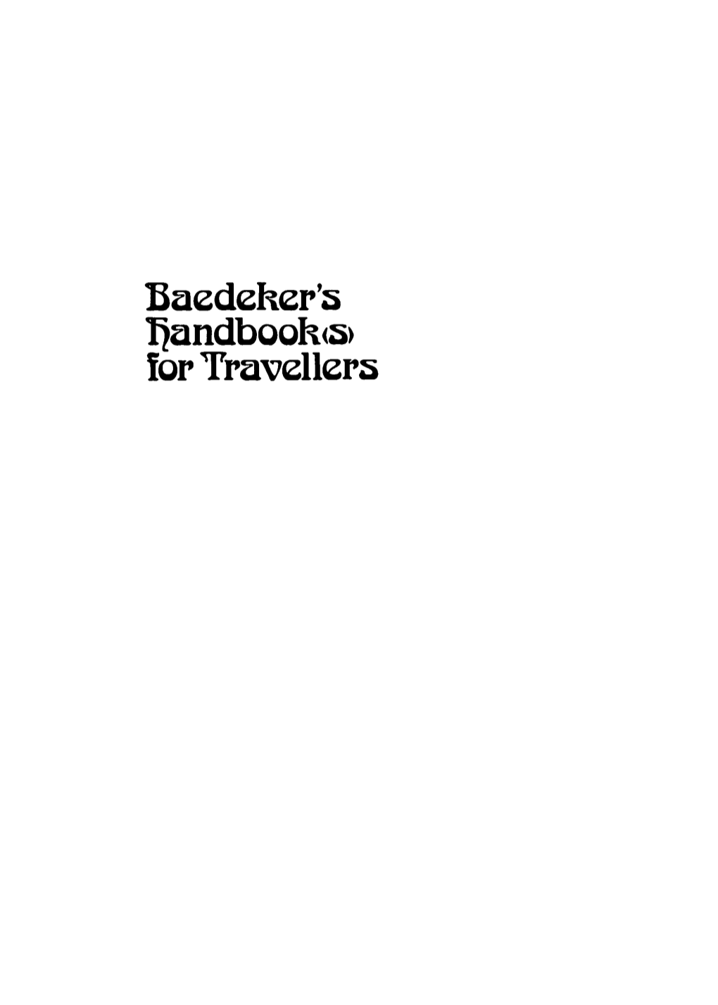 Baedeker's Handbook(S) for Travellers