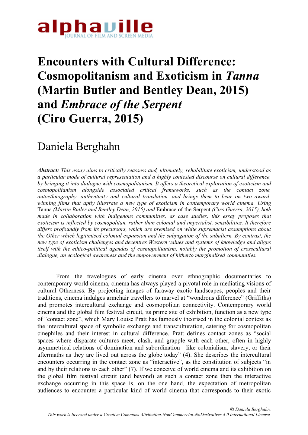 Encounters with Cultural Difference: Cosmopolitanism and Exoticism in Tanna (Martin Butler and Bentley Dean, 2015) and Embrace of the Serpent (Ciro Guerra, 2015)