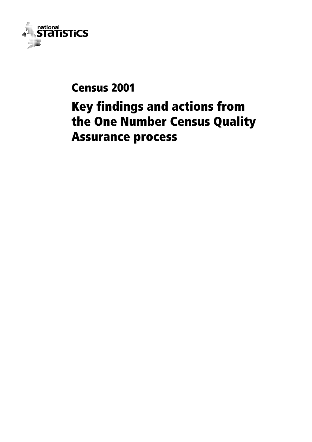 Key Findings and Actions from the One Number Census Quality Assurance Process