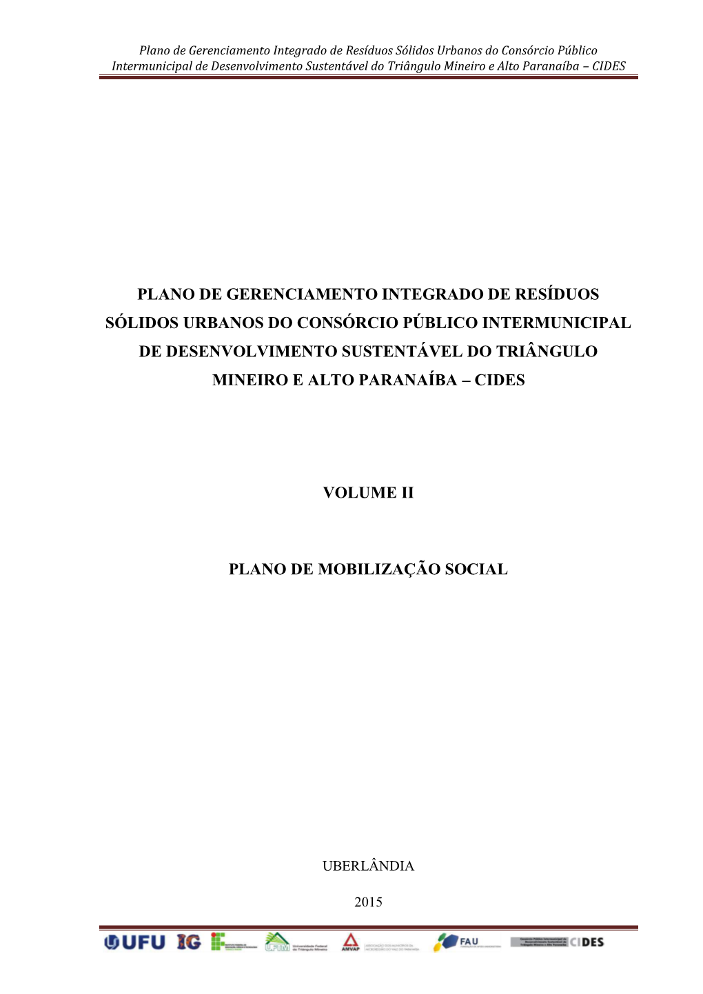 Plano De Gerenciamento Integrado De Resíduos Sólidos Urbanos Do Consórcio Público Intermunicipal De Desenvolvimento Sustent