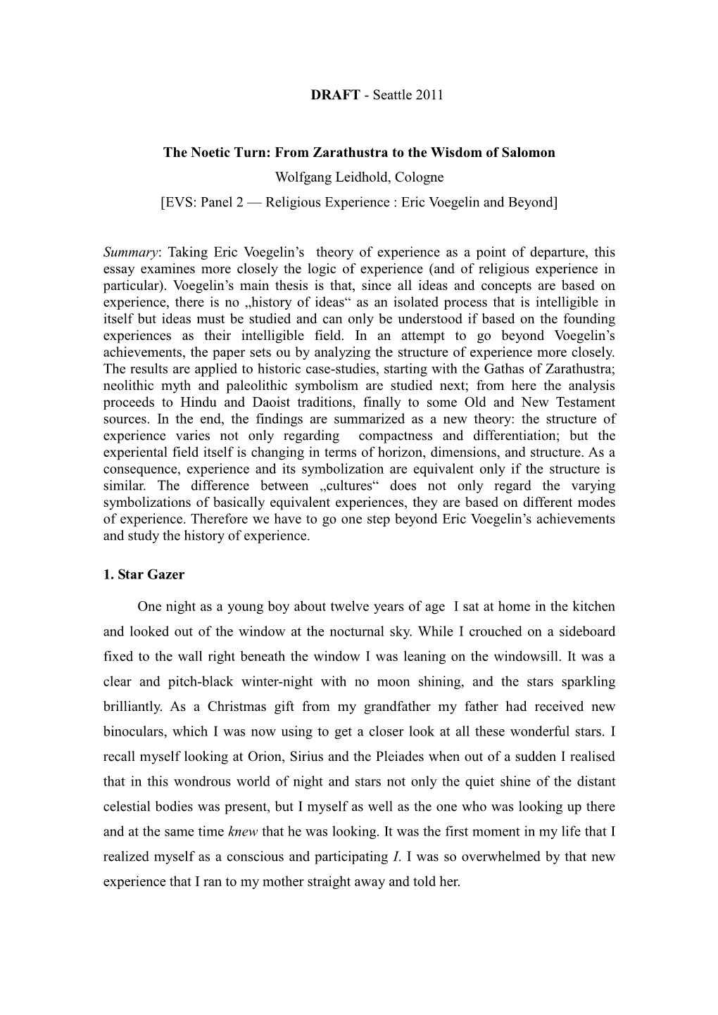 From Zarathustra to the Wisdom of Salomon Wolfgang Leidhold, Cologne [EVS: Panel 2 — Religious Experience : Eric Voegelin and Beyond]