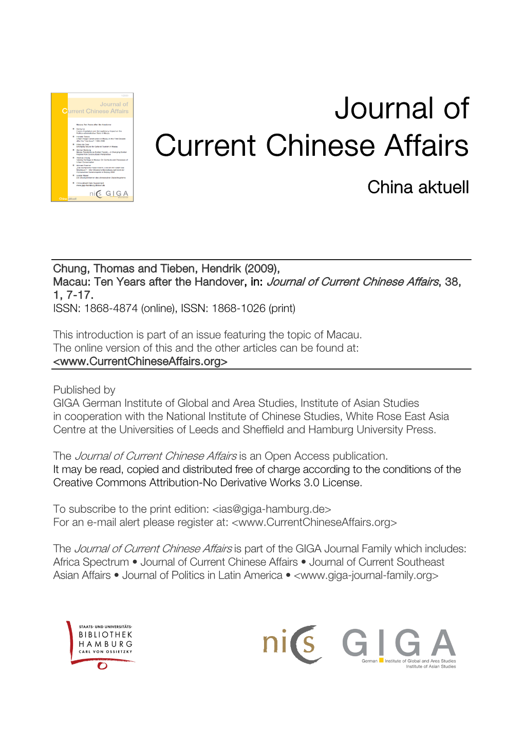 Macau: Ten Years After the Handover, In: Journal of Current Chinese Affairs, 38, 1, 7-17