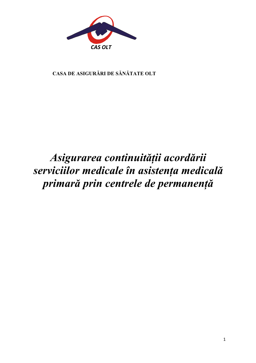 Asigurarea Continuității Acordării Serviciilor Medicale În Asistența Medicală Primară Prin Centrele De Permanență