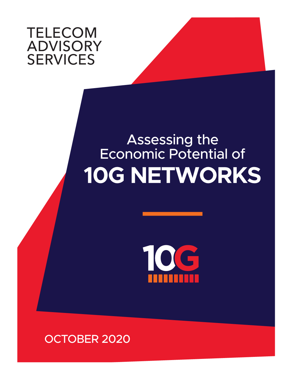 Assessing the Economic Potential of 10G NETWORKS