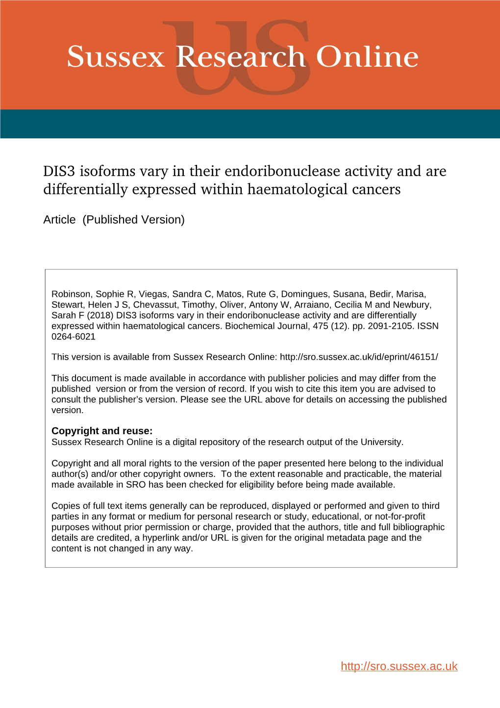 DIS3 Isoforms Vary in Their Endoribonuclease Activity and Are Differentially Expressed Within Haematological Cancers