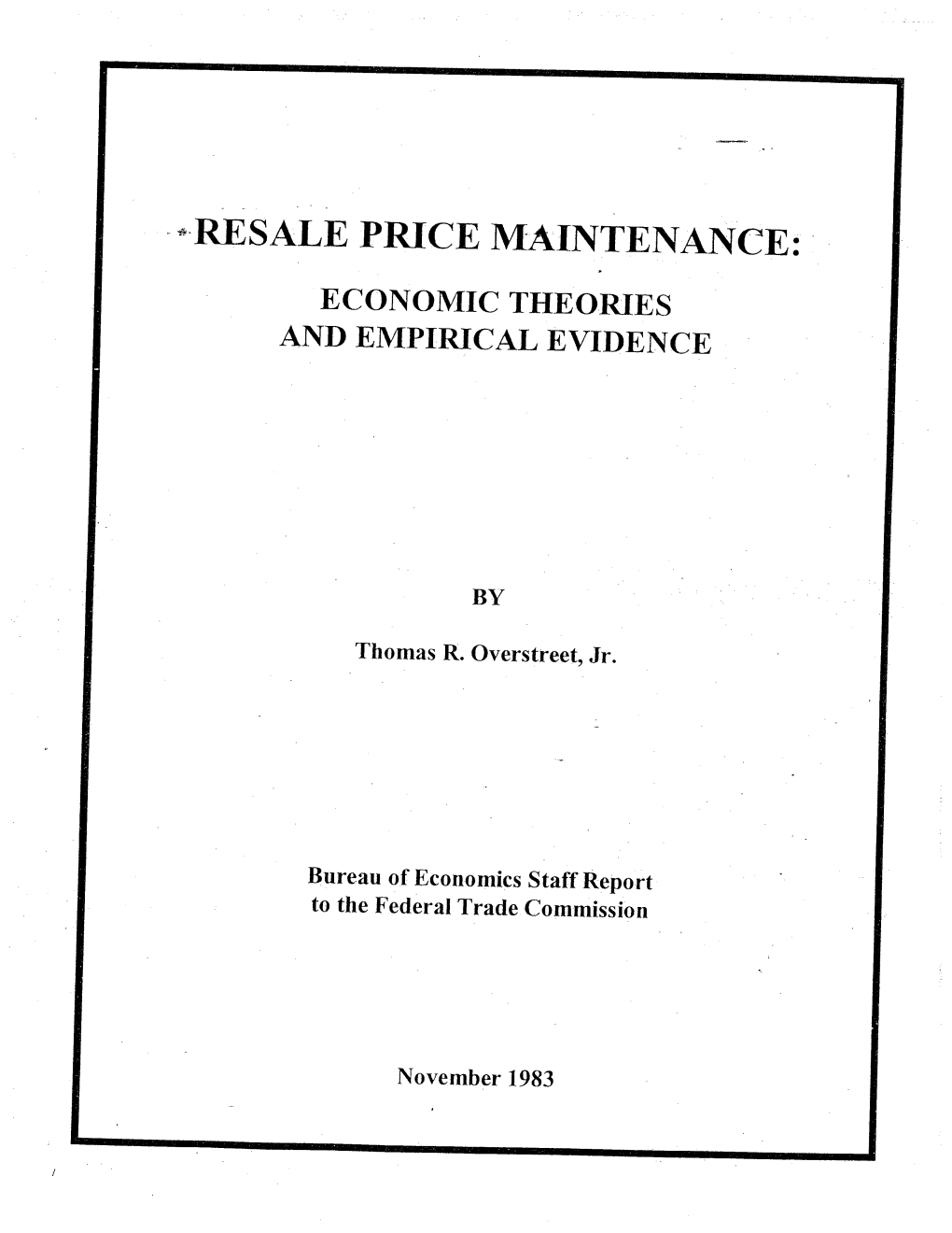 Resale Price Maintenance: Economic Theories and Empirical Evidence