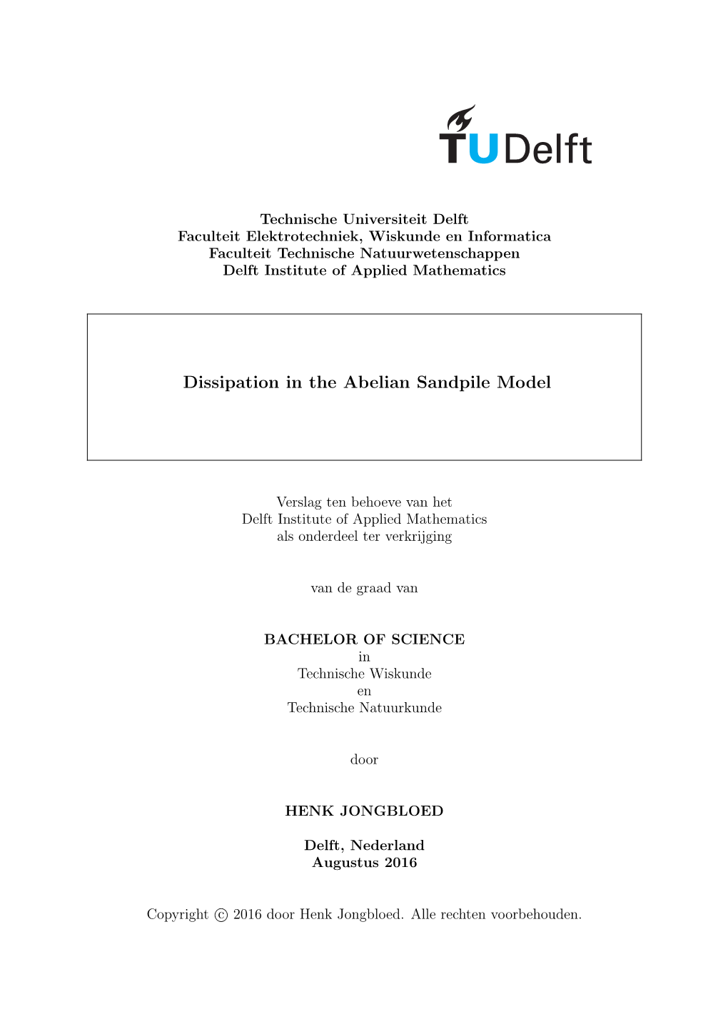 Dissipation in the Abelian Sandpile Model