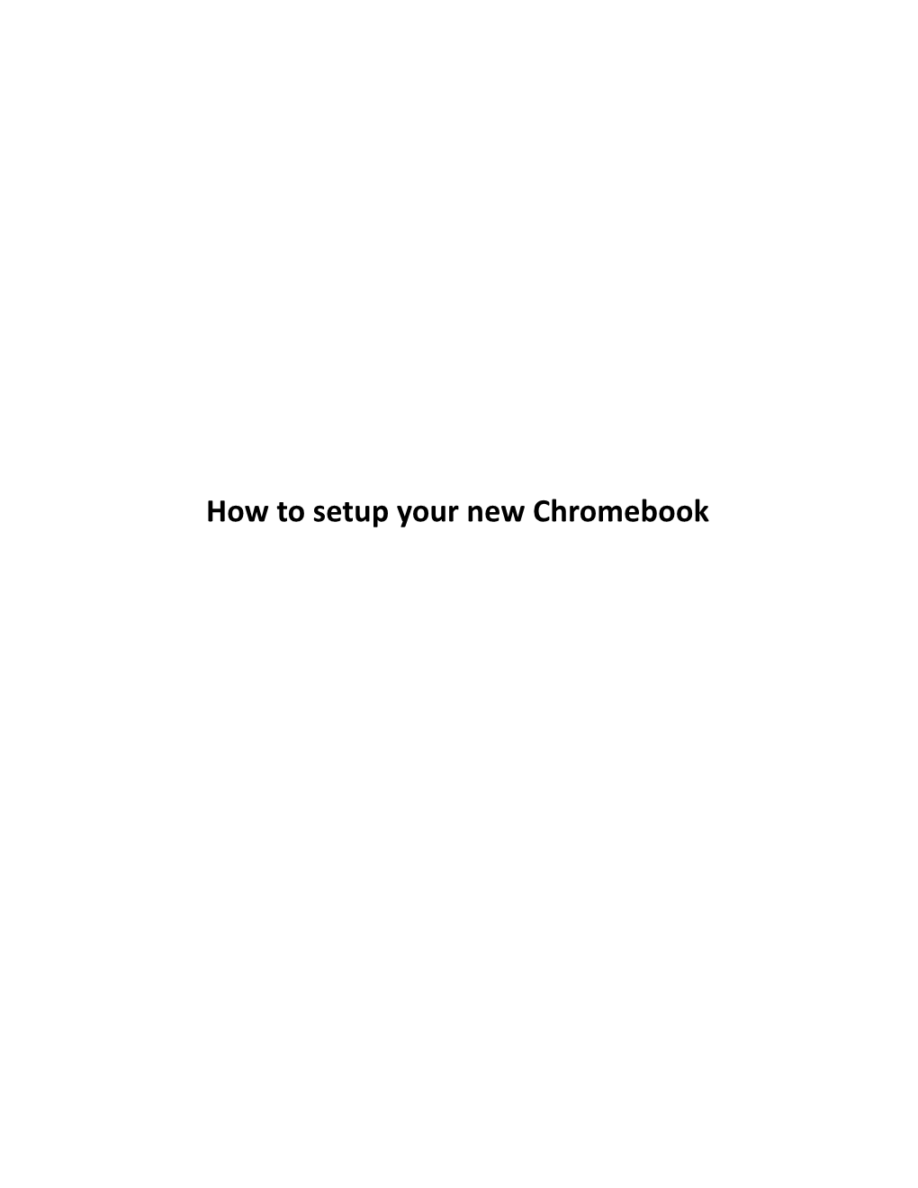 How to Setup Your New Chromebook