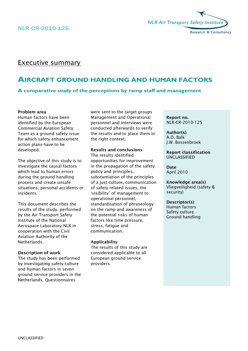 AIRCRAFT GROUND HANDLING and HUMAN FACTORS a Comparative Study of the Perceptions by Ramp Staff and Management