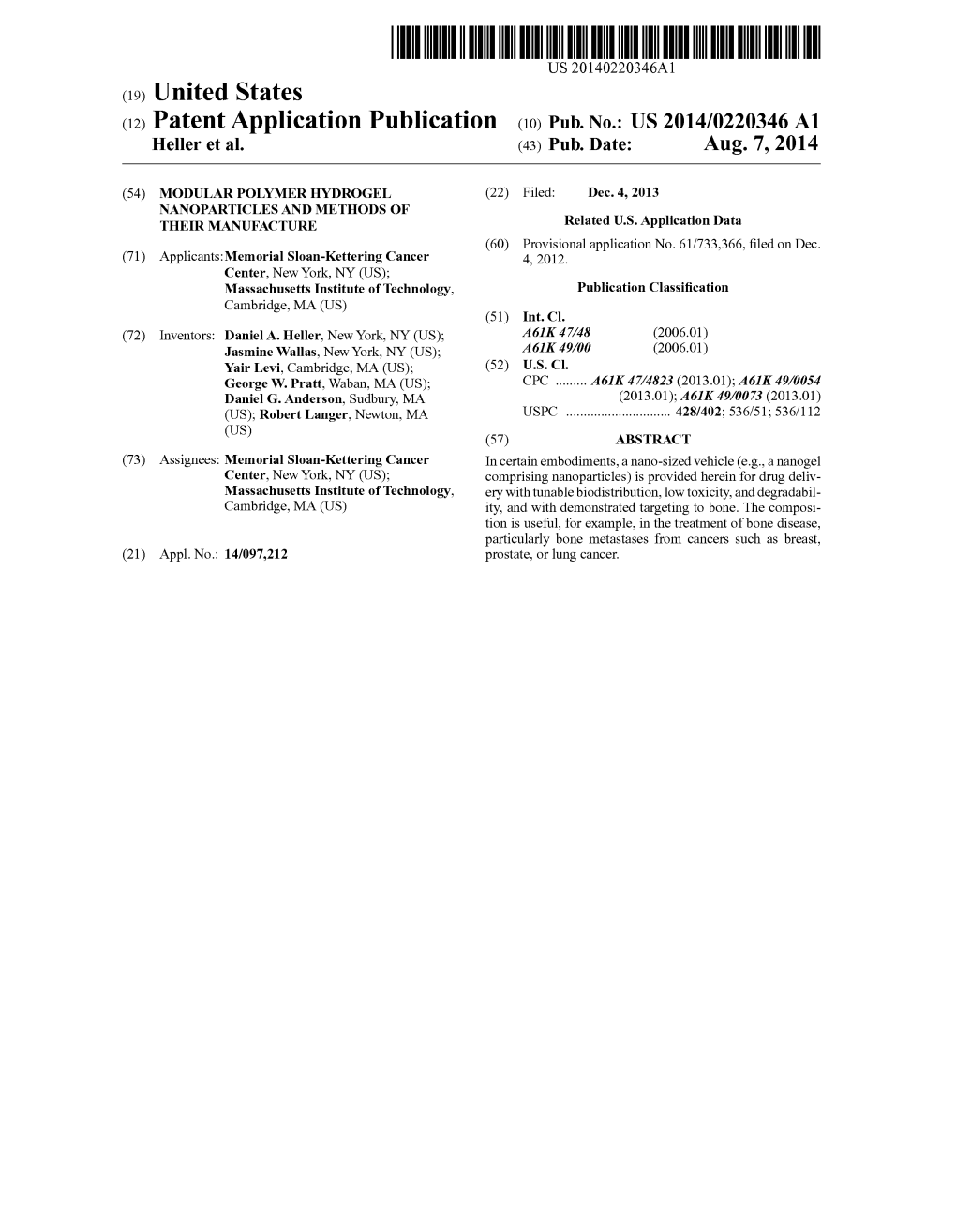 (12) Patent Application Publication (10) Pub. No.: US 2014/0220346A1 Heller Et Al
