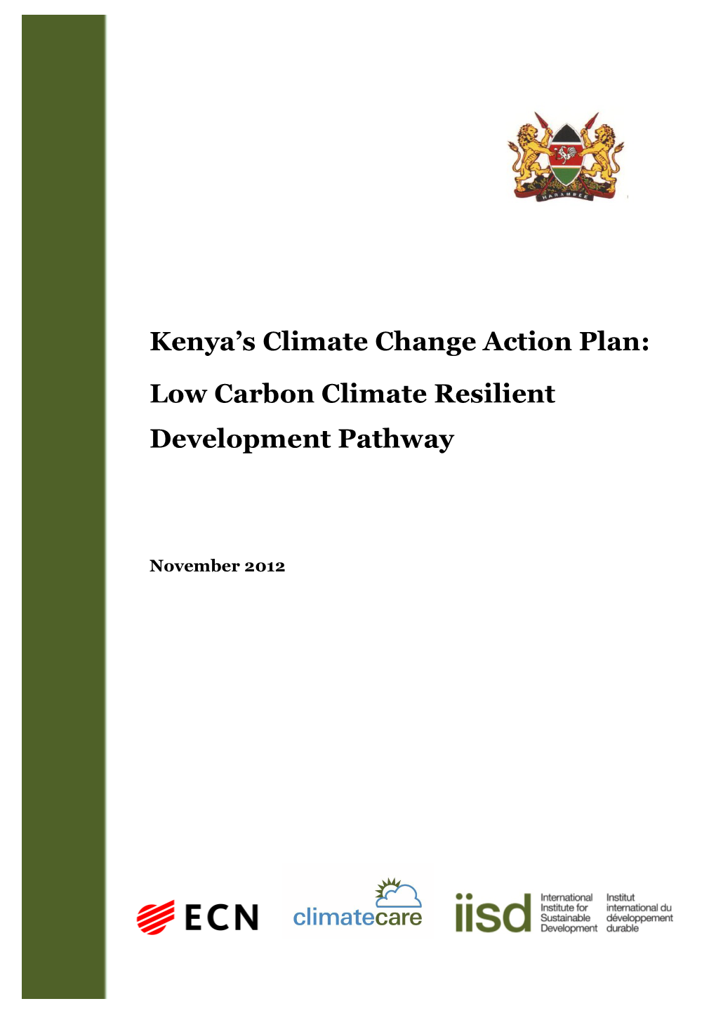 Kenya's Climate Change Action Plan: Low Carbon Climate Resilient