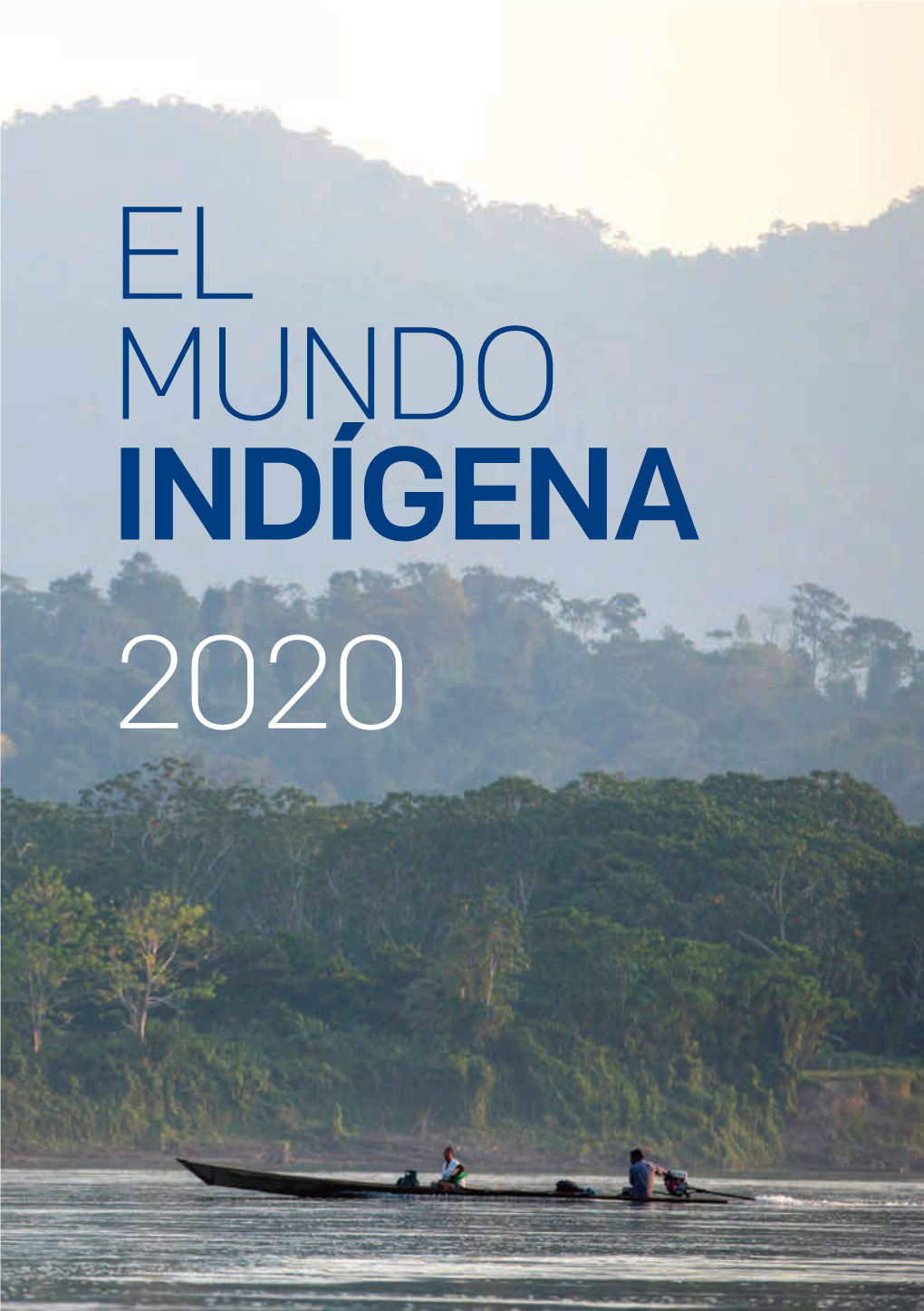 EL MUNDO INDÍGENA 2020 2 IWGIA – El Mundo Indígena – 2020