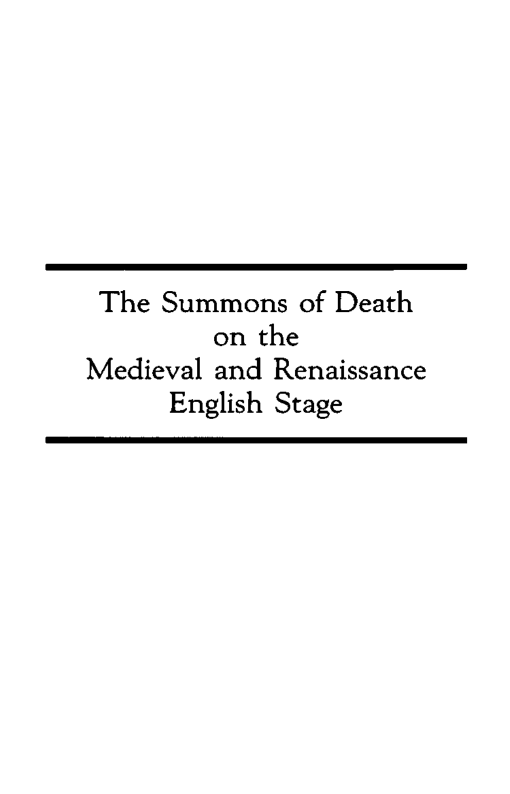 The Summons of Death on the Medieval and Renaissance English Stage