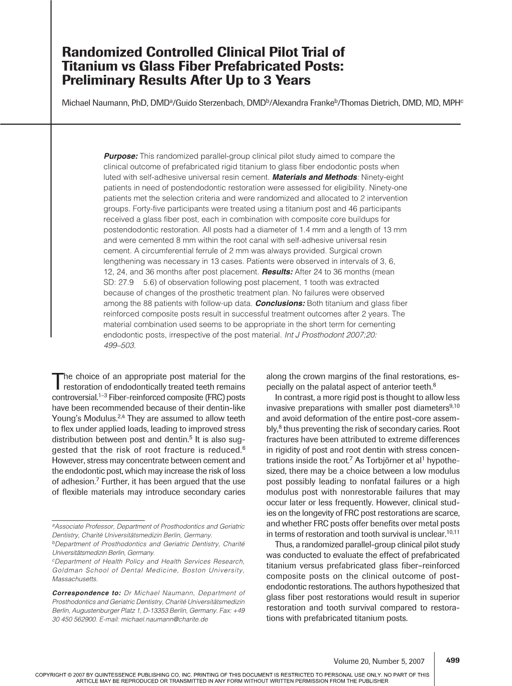 Randomized Controlled Clinical Pilot Trial of Titanium Vs Glass Fiber Prefabricated Posts: Preliminary Results After up to 3 Years