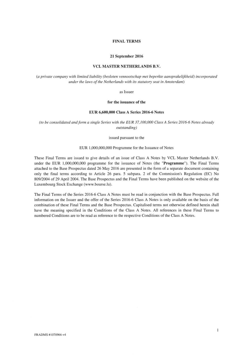 Besloten Vennootschap Met Beperkte Aansprakelijkheid) Incorporated Under the Laws Ofthe Netherlands with Its Statutory Seat in Amsterdam)