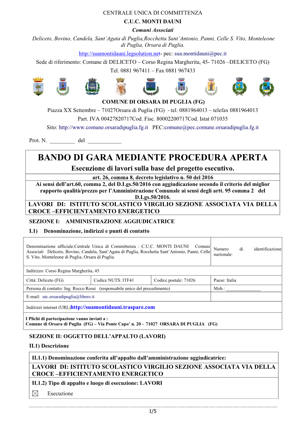 BANDO DI GARA MEDIANTE PROCEDURA APERTA Esecuzione Di Lavori Sulla Base Del Progetto Esecutivo