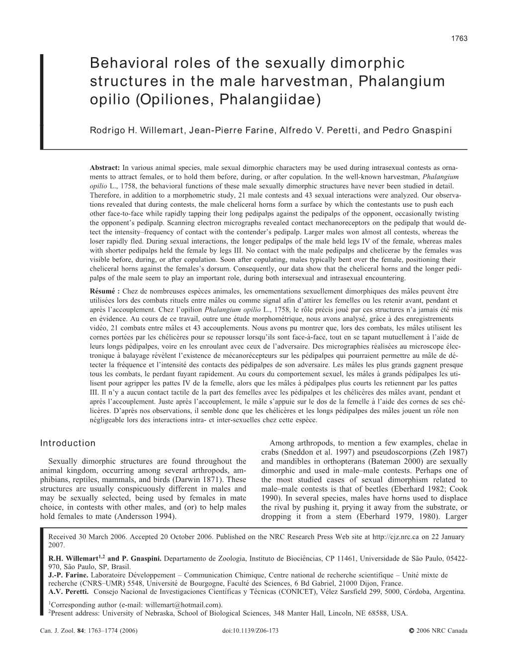 Behavioral Roles of the Sexually Dimorphic Structures in the Male Harvestman, Phalangium Opilio (Opiliones, Phalangiidae)