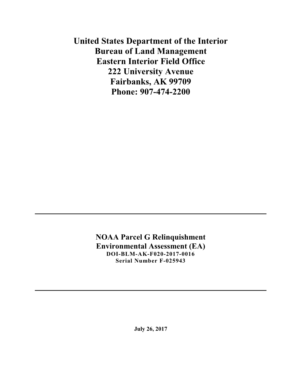 NOAA Parcel G Relinquishment Environmental Assessment (EA) DOI-BLM-AK-F020-2017-0016 Serial Number F-025943