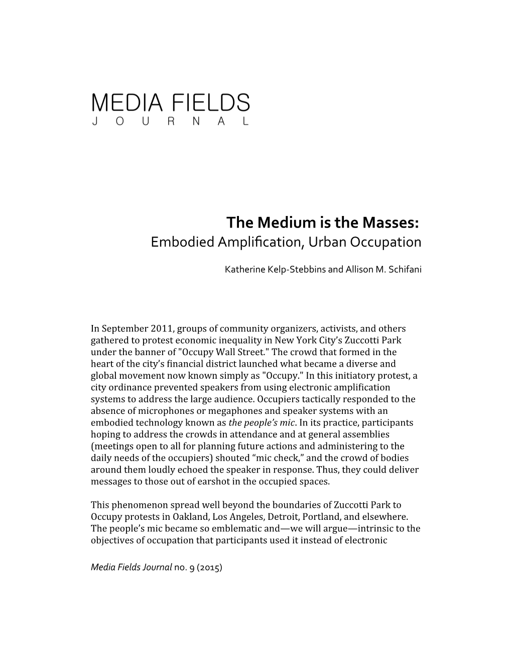 The Medium Is the Masses: Embodied Amplifcation, Urban Occupation