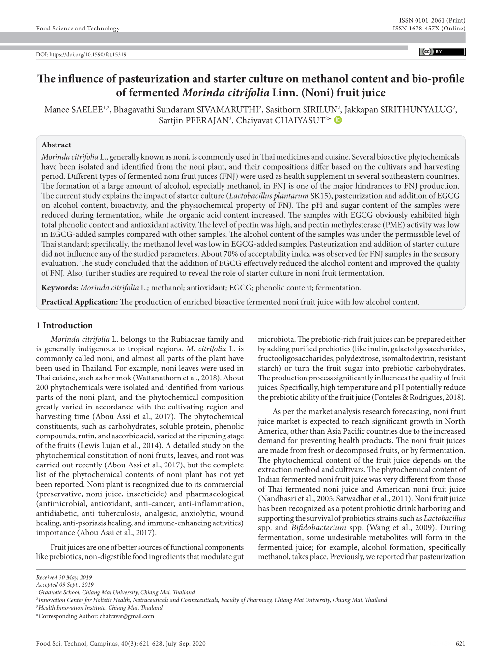 The Influence of Pasteurization and Starter Culture on Methanol Content and Bio-Profile of Fermented Morinda Citrifolia Linn