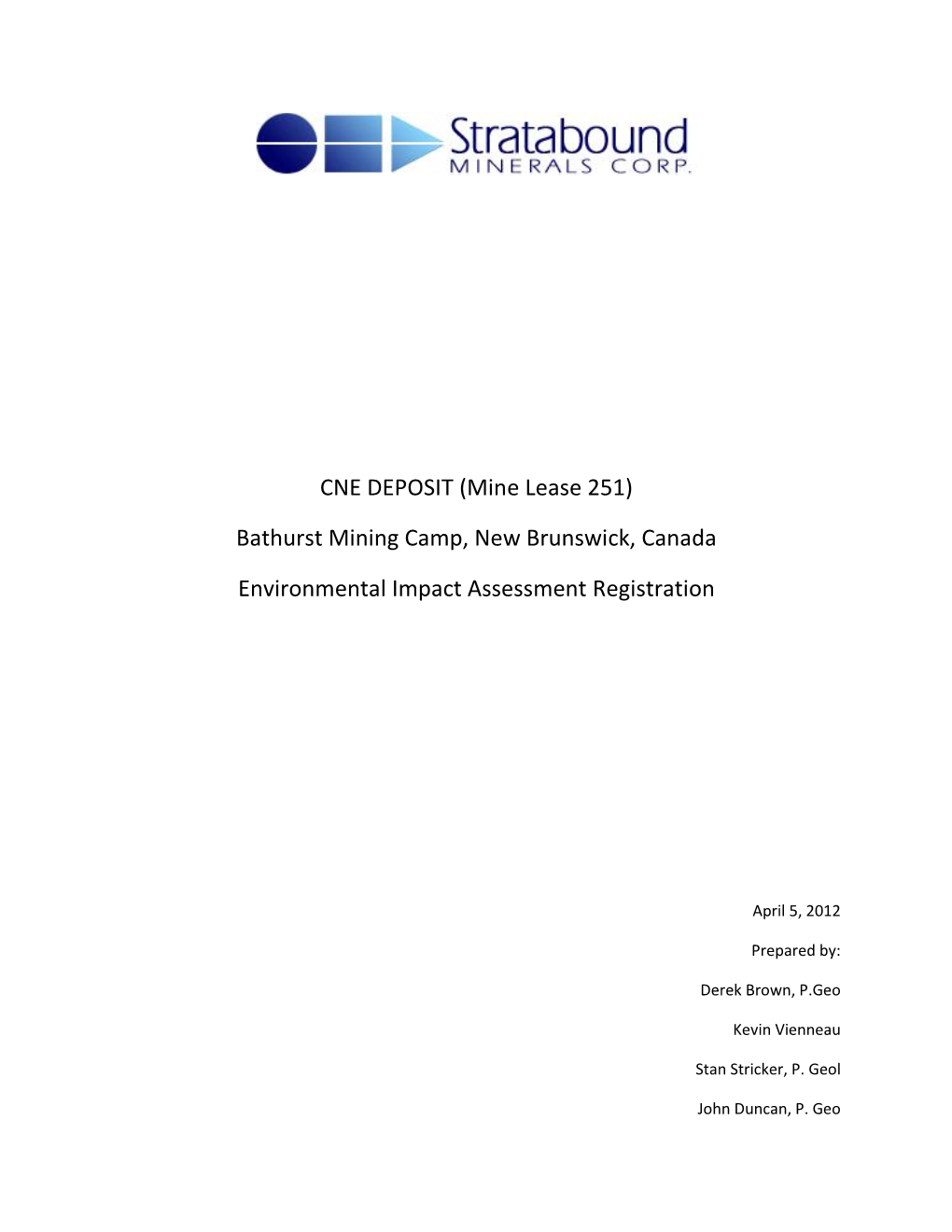 CNE DEPOSIT (Mine Lease 251) Bathurst Mining Camp, New