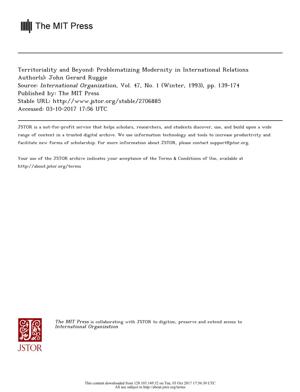 Territoriality and Beyond: Problematizing Modernity in International Relations Author(S): John Gerard Ruggie Source: International Organization, Vol