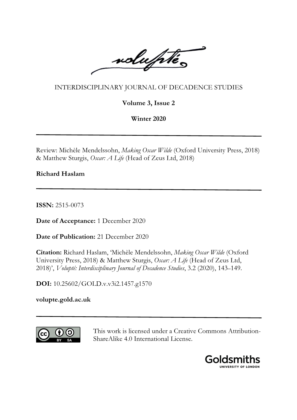 INTERDISCIPLINARY JOURNAL of DECADENCE STUDIES Volume 3, Issue 2 Winter 2020 Review: Michèle Mendelssohn, Making Oscar Wilde (O